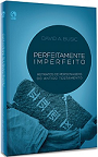 Perfeitamente Imperfeito (Portuguese Edition)